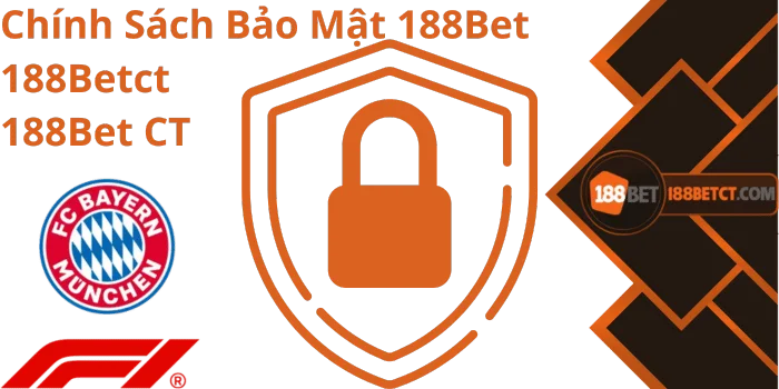 Chính Sách Bảo Mật 188Bet - 188Betct - 188bet win 1 Chính sách bảo mật 188Bet